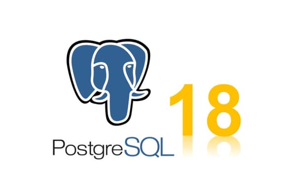 PostgreSQL 18 Just Changed the Game — Here’s What’s New